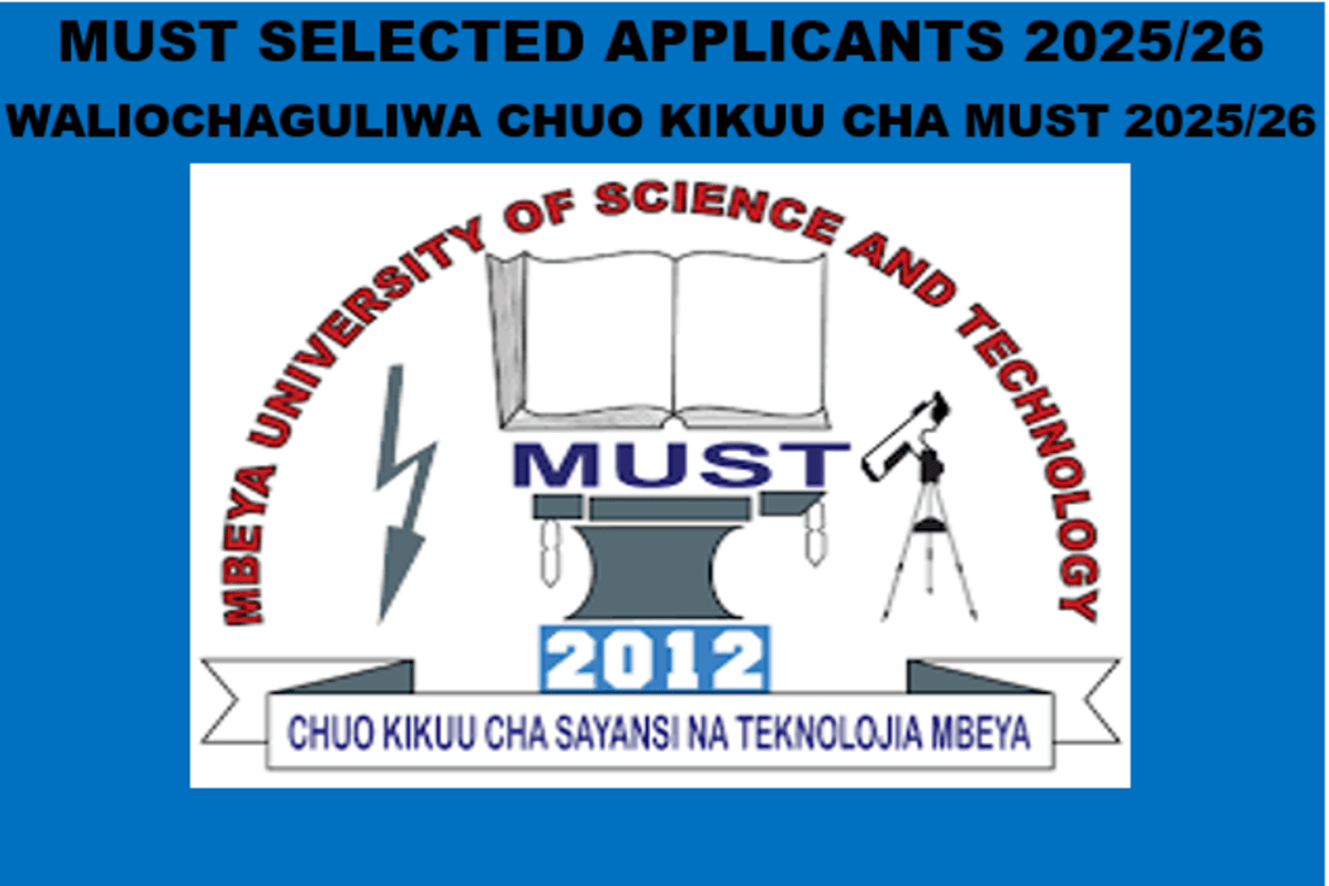 MUST Selected Applicants 2025/26 | Waliochaguliwa Chuo Kikuu Cha MUST 2025