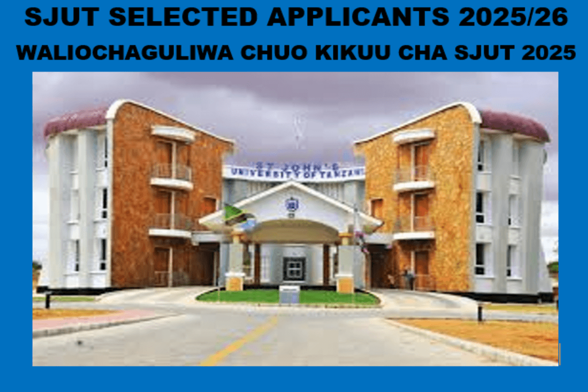 SJUT Selected Applicants 2025/26 | Waliochaguliwa Chuo Kikuu Cha SJUT 2025