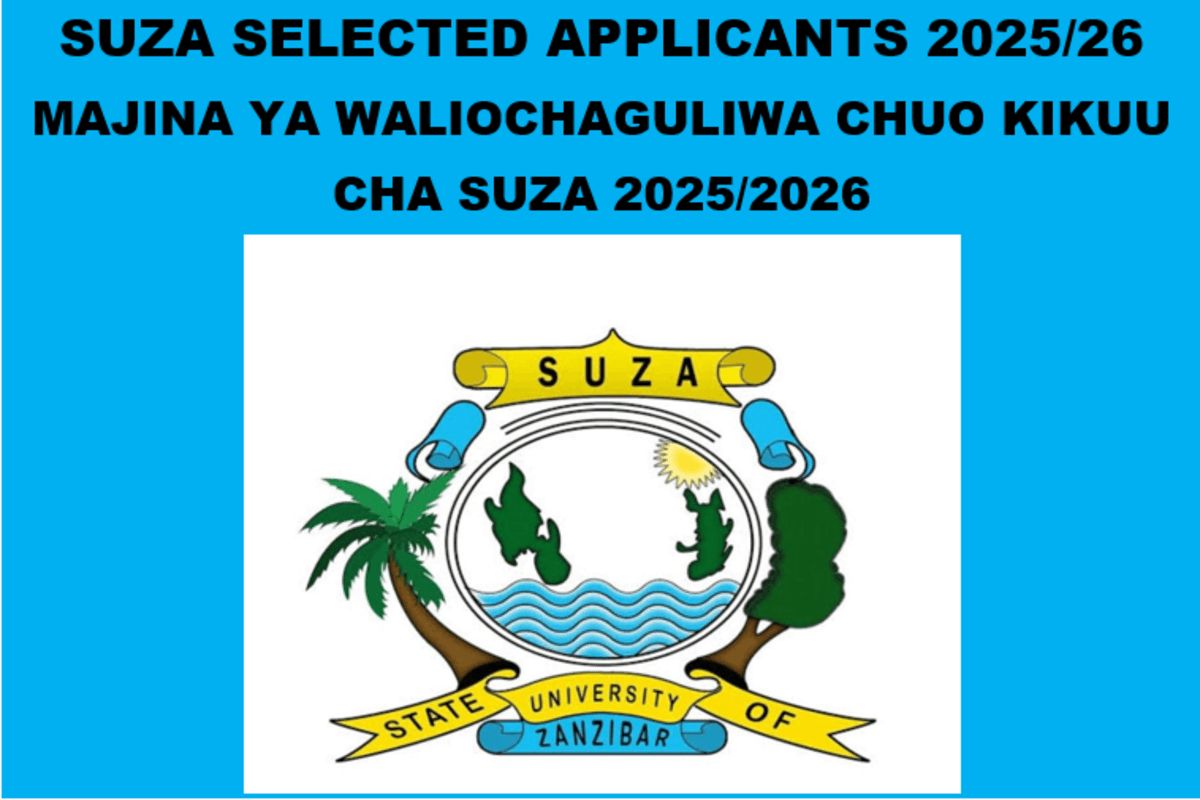 SUZA Selected Applicants 2025/26 | Majina Waliochaguliwa Chuo Kikuu Cha SUZA 2025/2026