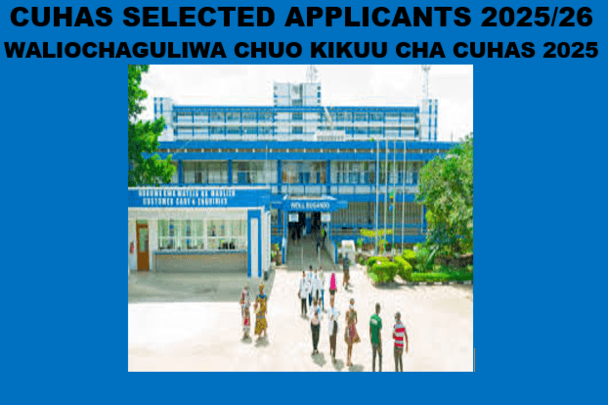 CUHAS Selected Applicants 2025/26 | Waliochaguliwa Chuo Kikuu Cha Bugando 2025