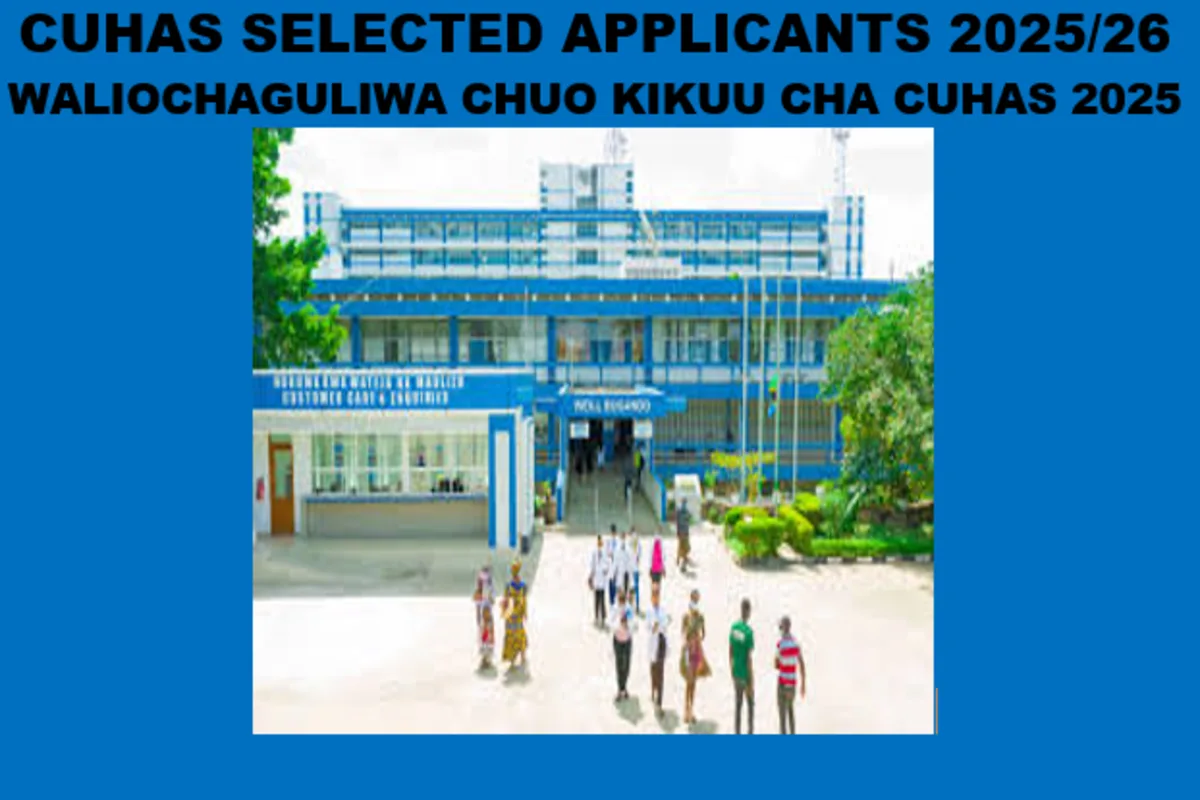 CUHAS Selected Applicants 2025/26 | Waliochaguliwa Chuo Kikuu Cha Bugando 2025