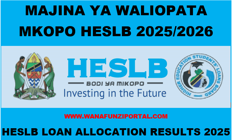 Majina Ya Waliopata Mkopo HESLB 2025/2026 HESLB Loan Allocation Results 2025