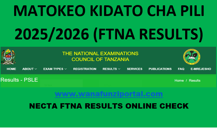 Matokeo Kidato cha pili 2025/26 | FTNA Results 2025/2026